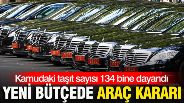 Kamudaki taşıt sayısı 134 bine dayandı: Yeni bütçede araç kararı