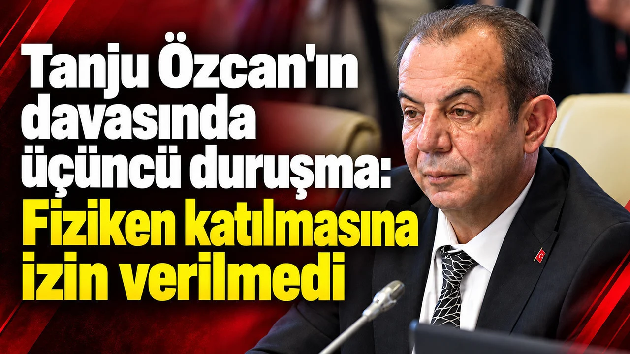 Tanju Özcan’ın davasında üçüncü duruşma: Fiziken katılmasına izin verilmedi