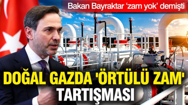 Bakan Bayraktar ‘zam yok’ demişti