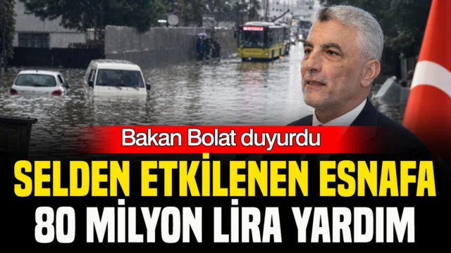 İstanbul’daki selden etkilenen esnafa 80 milyon liralık destek