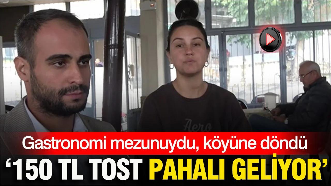 ‘150 TL tost pahalı geliyor’
